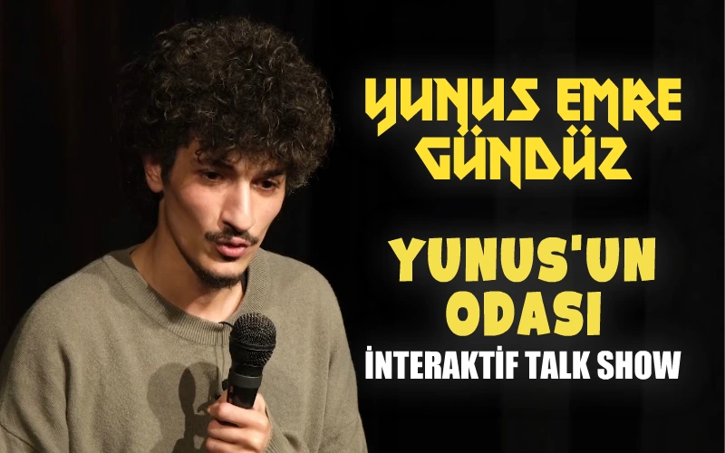 Yunus Emre Gündüz - Yunus'un Odası İnteraktif Talk Show