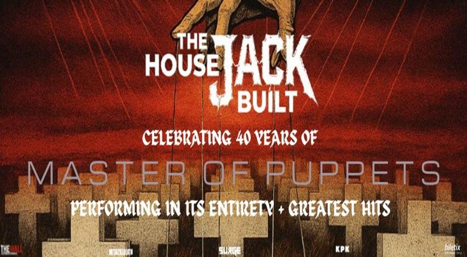 The House Jack Built - Metallica Tribute Master of Puppets 40. Yıl Özel Konseri