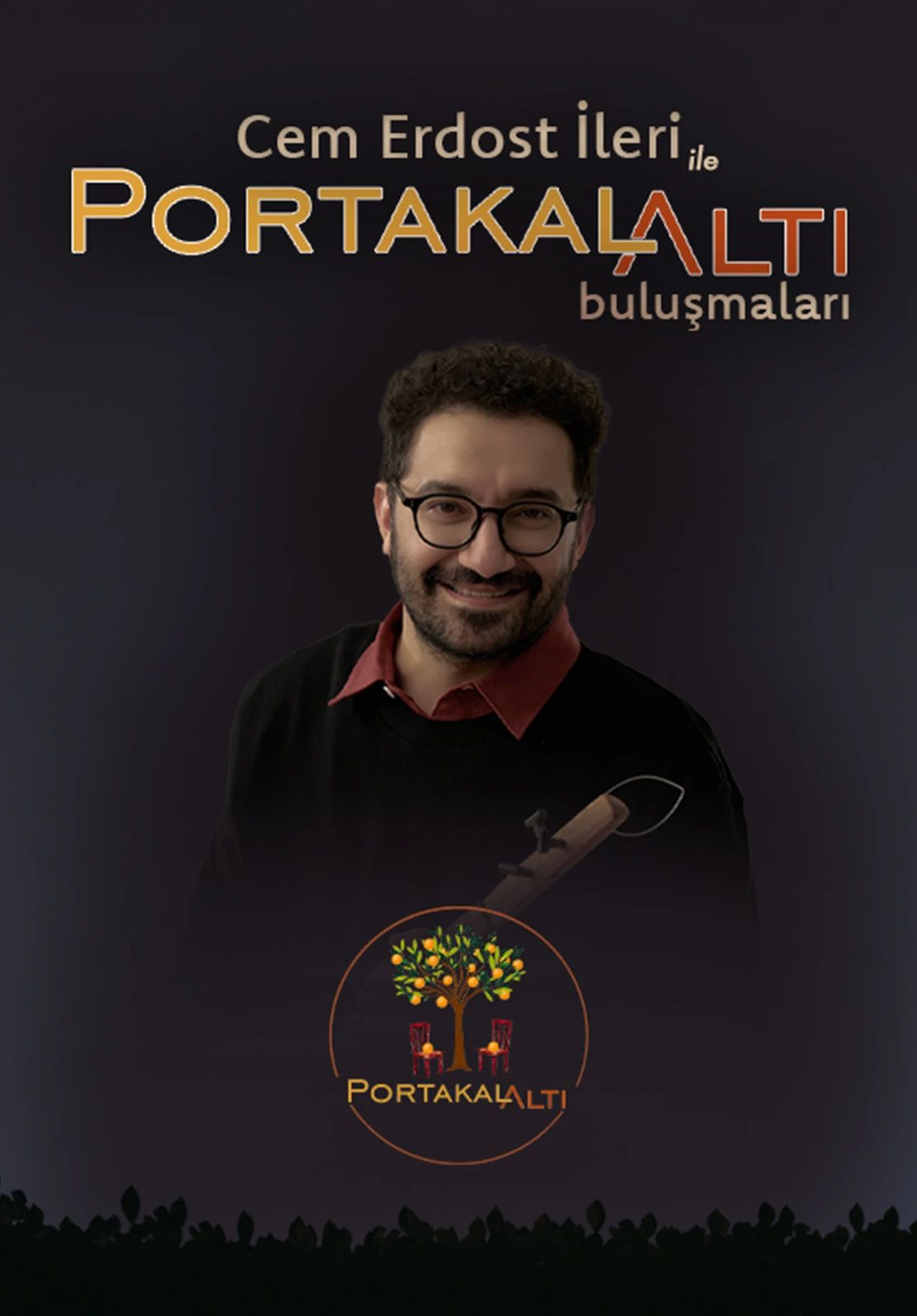 Cem Erdost İleri ile PortakalAltı Buluşmaları