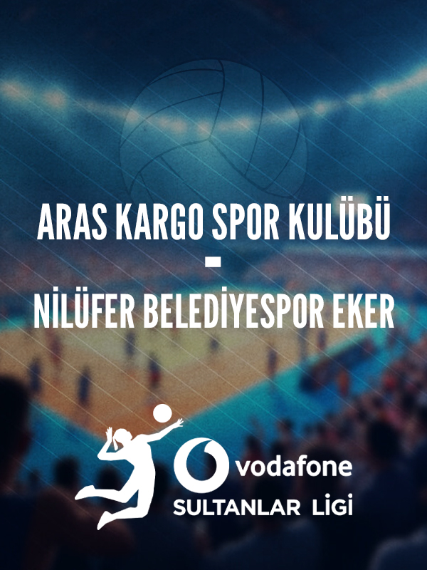 Aras Kargo Spor Kulübü - Nilüfer Belediyespor EKER Play-Off