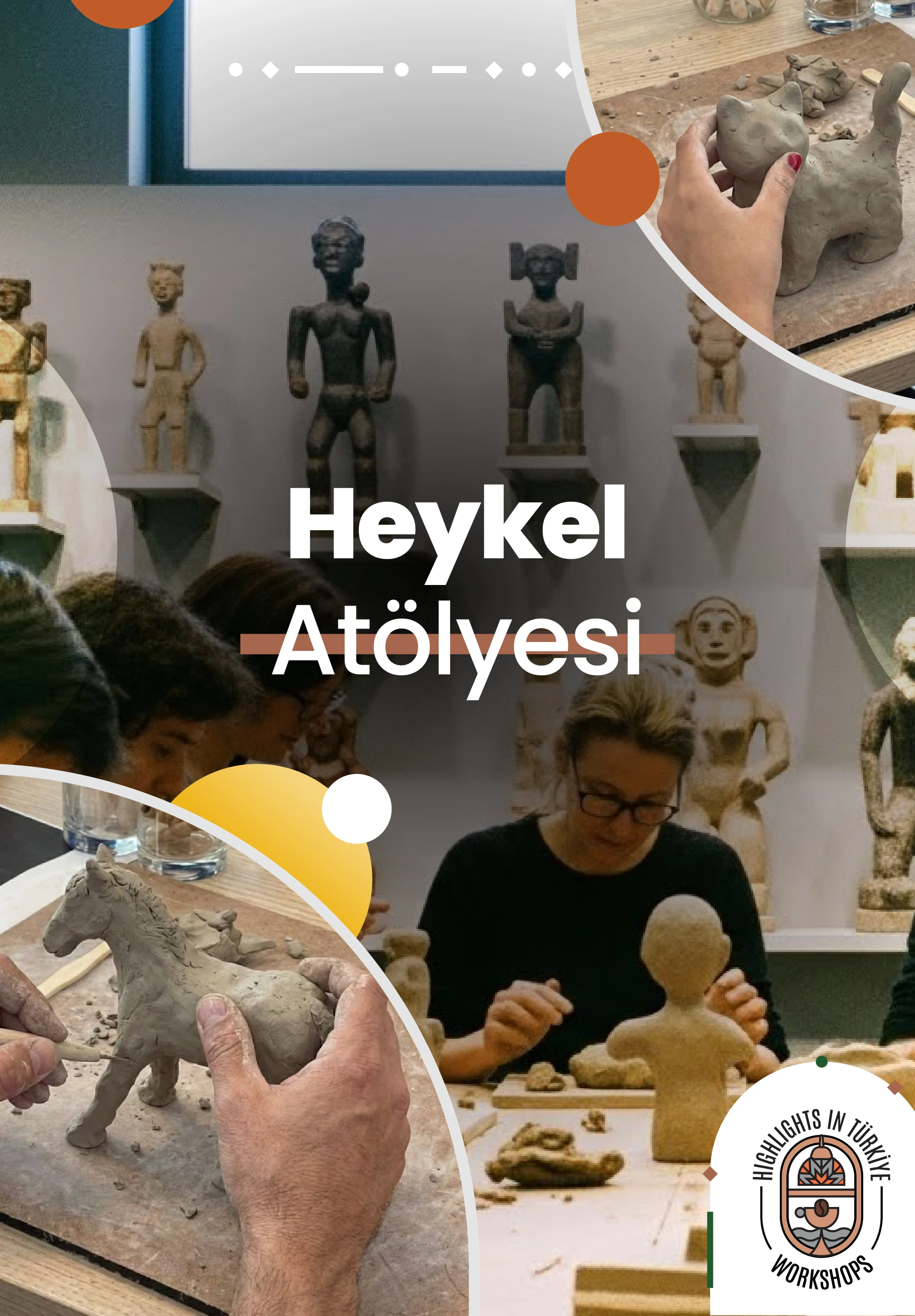 Highlights in Türkiye Workshop | Heykel Atölyesi