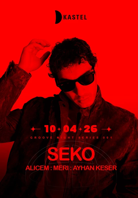 KASTEL w/  SEKO + ALICEM + MERI + AYHAN KESER 