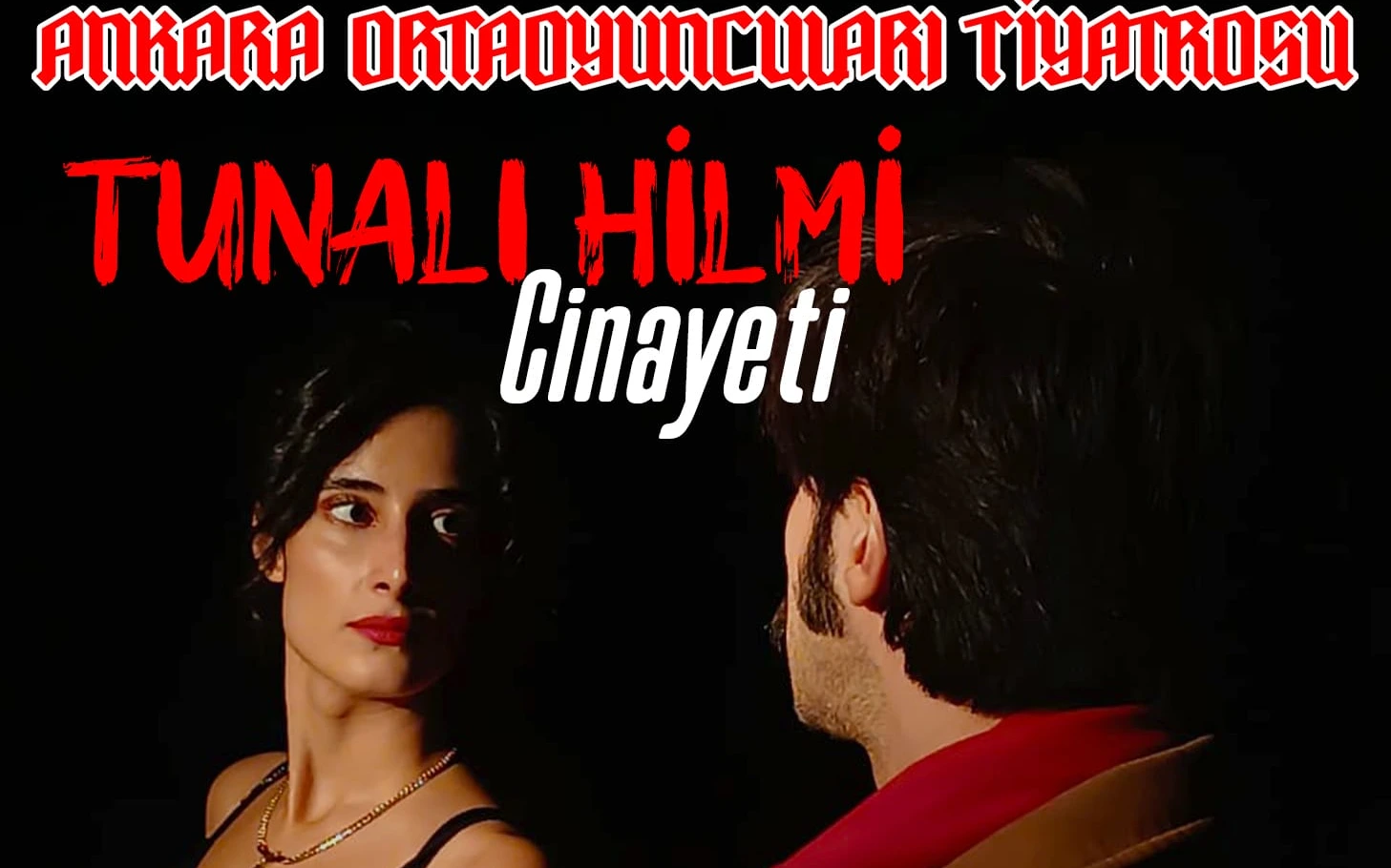 Tunalı Hilmi Cinayeti Oyunu