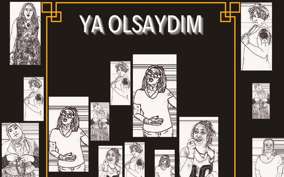 Ya Olsaydım