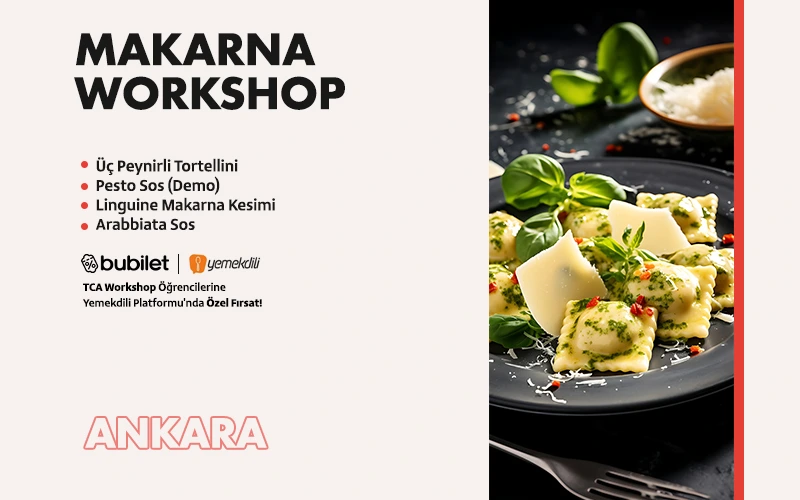 TCA | Makarna Workshop