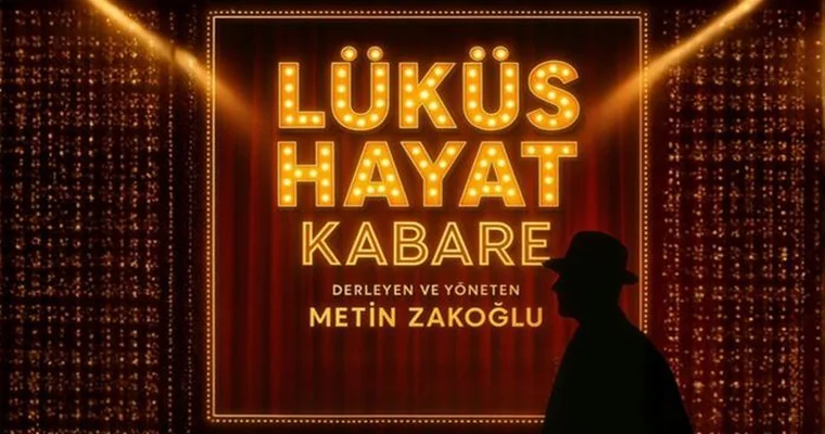 Lüküs Hayat Kabare