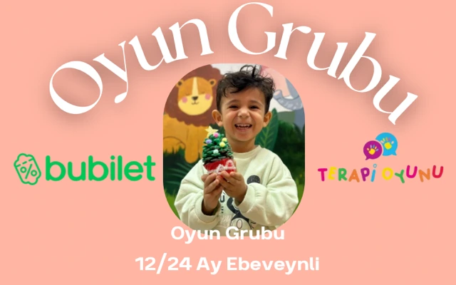 12/24 Ay Ebeveynli Oyun Grubu