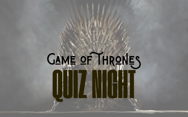 Game Of Thrones Quiz Night