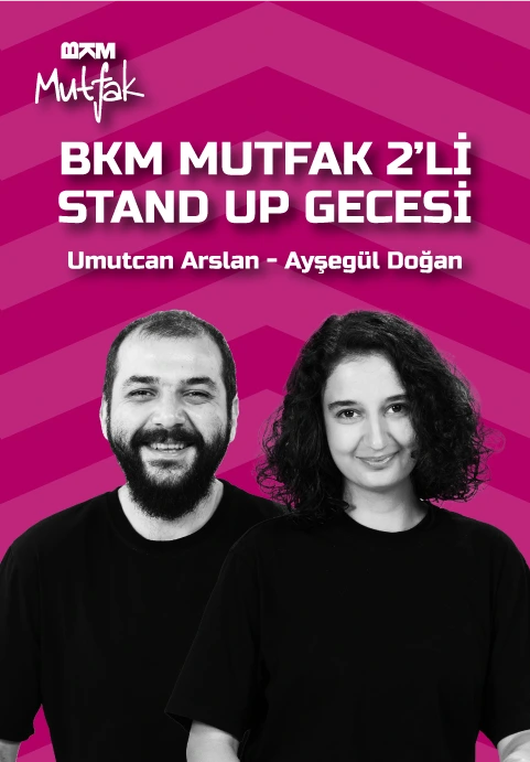 BKM Mutfak 2'li Stand Up Gecesi - Umutcan Arslan ve Ayşegül Doğan