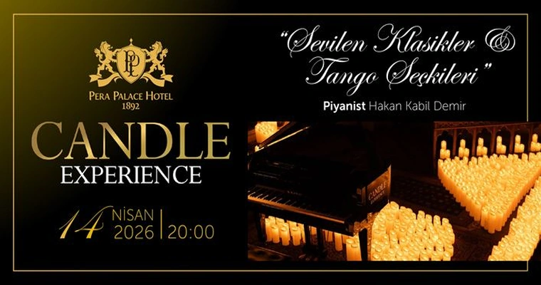 Pera Palace’ta Konser Candle Experience: Sevilen Klasikler & Film Seçkileri