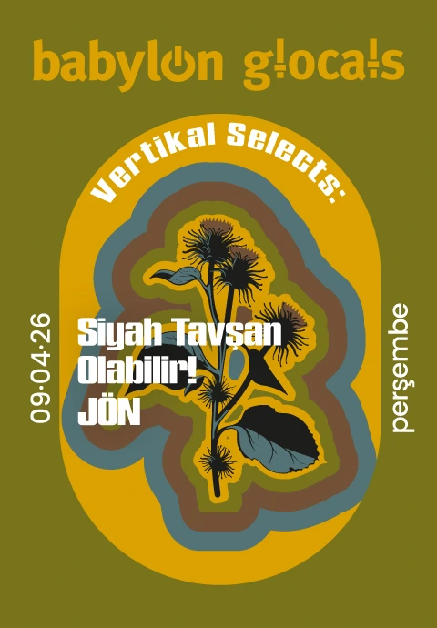 Babylon GLocals: Vertikal Selects Siyah Tavşan, Olabilir!, JÖN