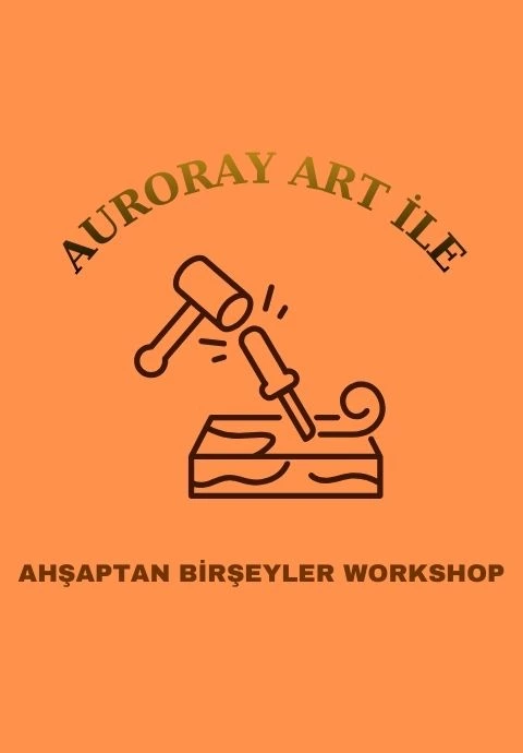 Auroray Art İle Ahşap Workshop