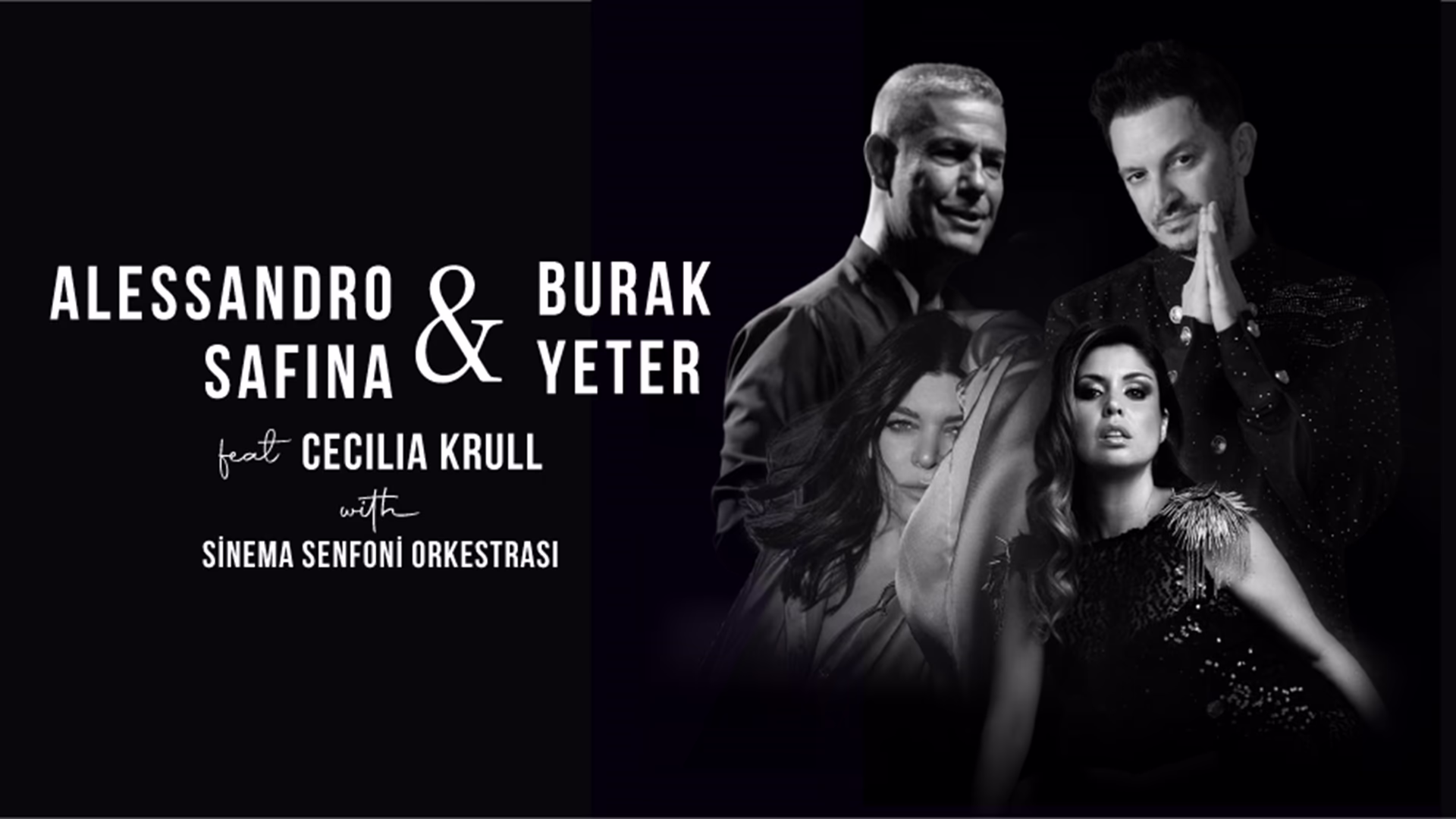 Alessandro Safina & Burak Yeter feat Cecilia Krull with Sinema Senfoni Orkestrası