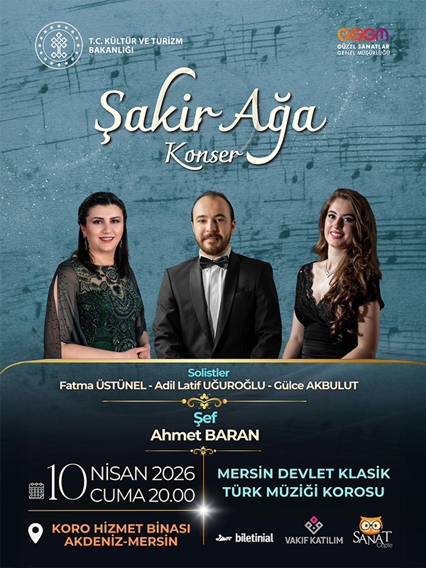 Şakir Ağa - Mersin Devlet Klasik Türk Müziği Korosu