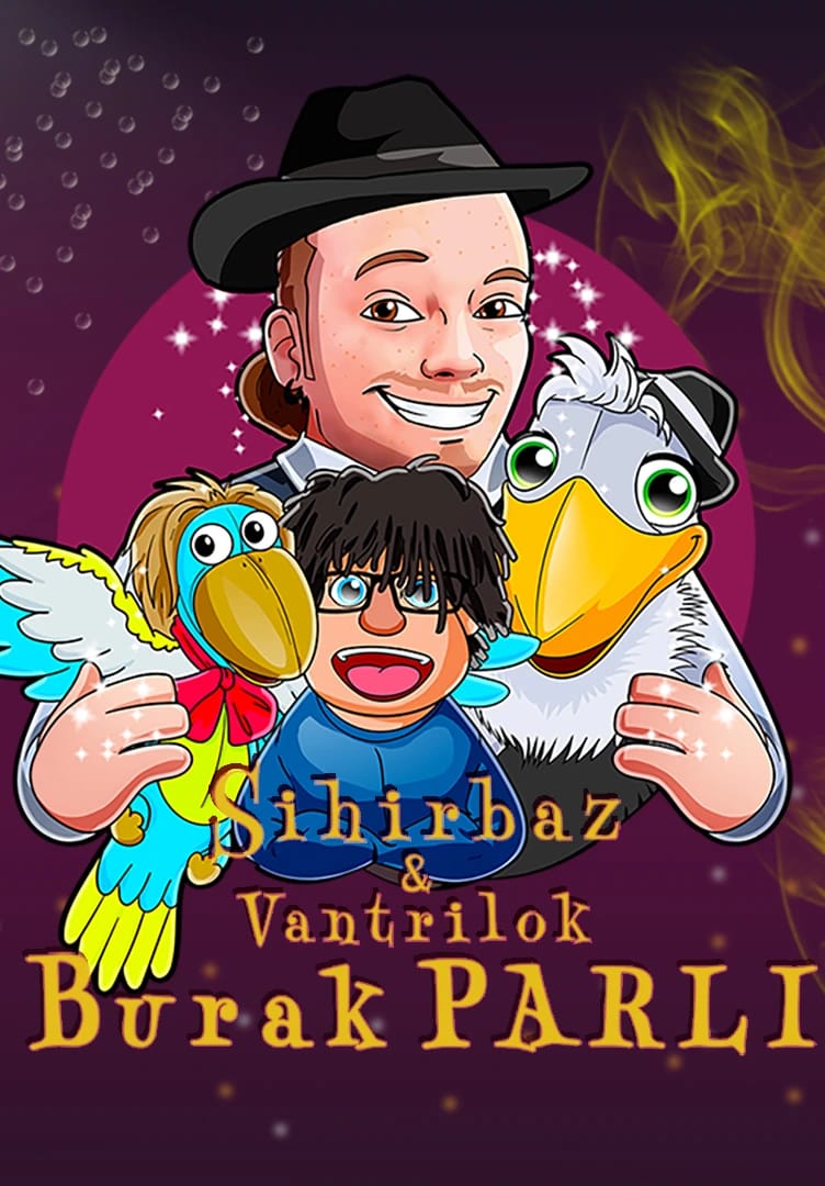 Sihirbaz & Vantrilok Burak PARLI Show