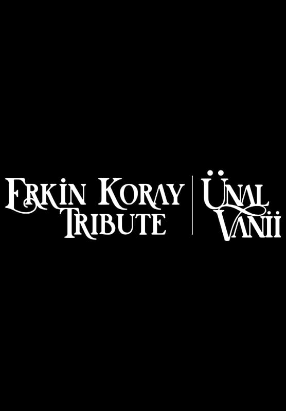 Erkin Koray Tribute by Ünal Vanii