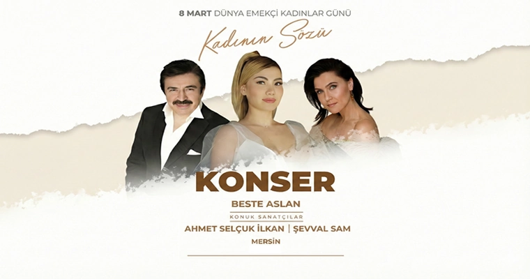 8 Mart Dünya Emekçi Kadınlar Günü - Kadının Sözü Konseri I Mersin