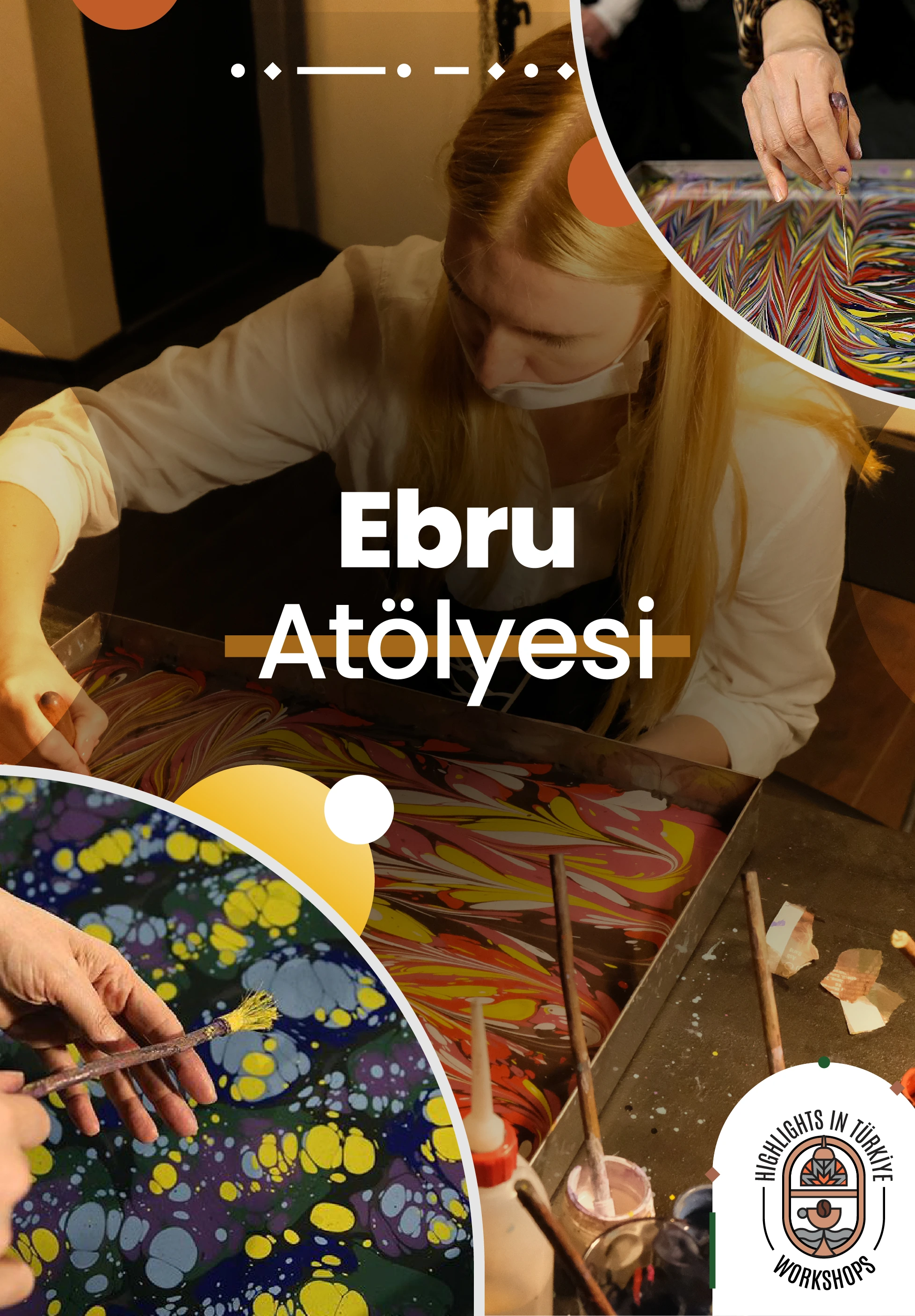 Highlights in Türkiye Workshop | Ebru Atölyesi