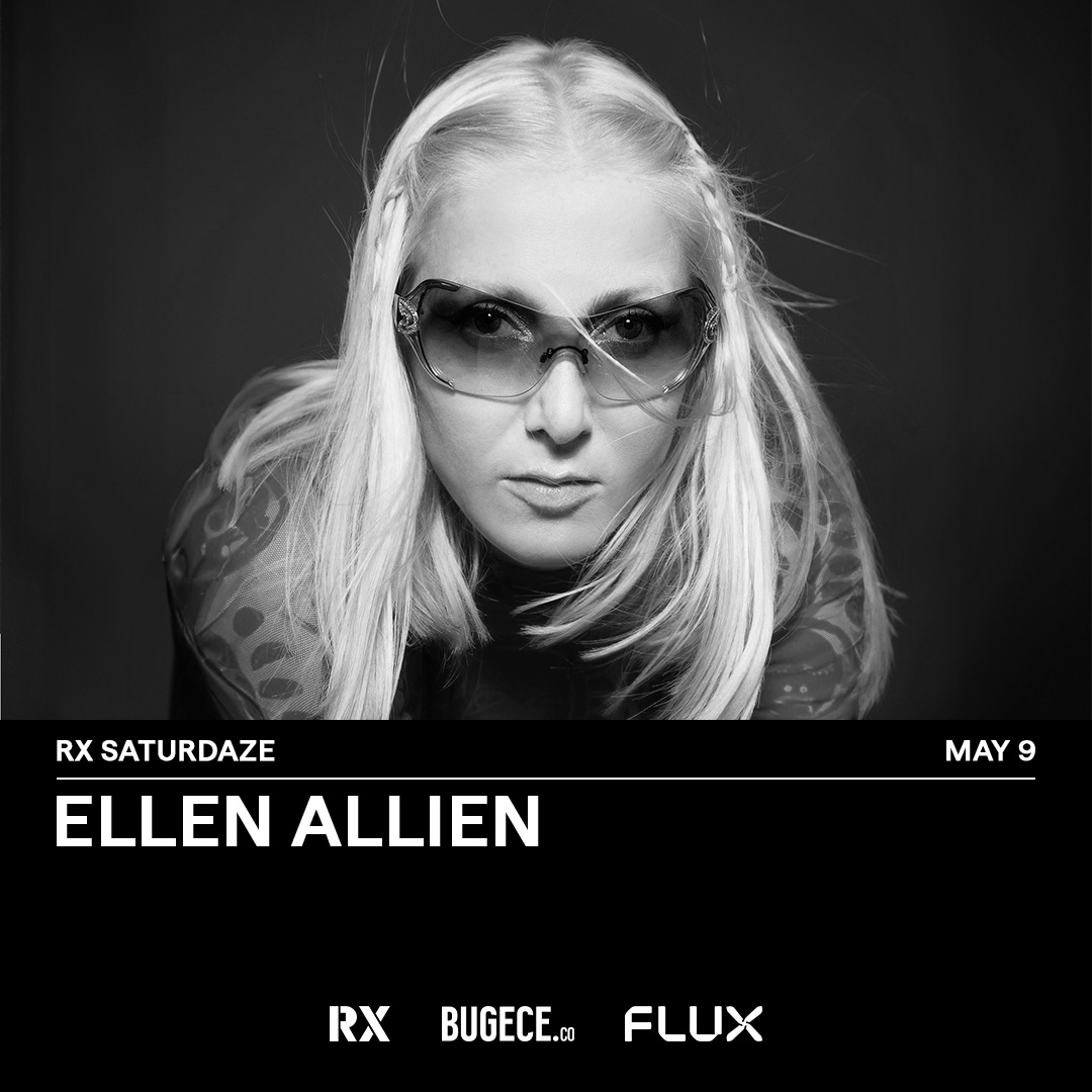 RX SATURDAZE: ELLEN ALLIEN