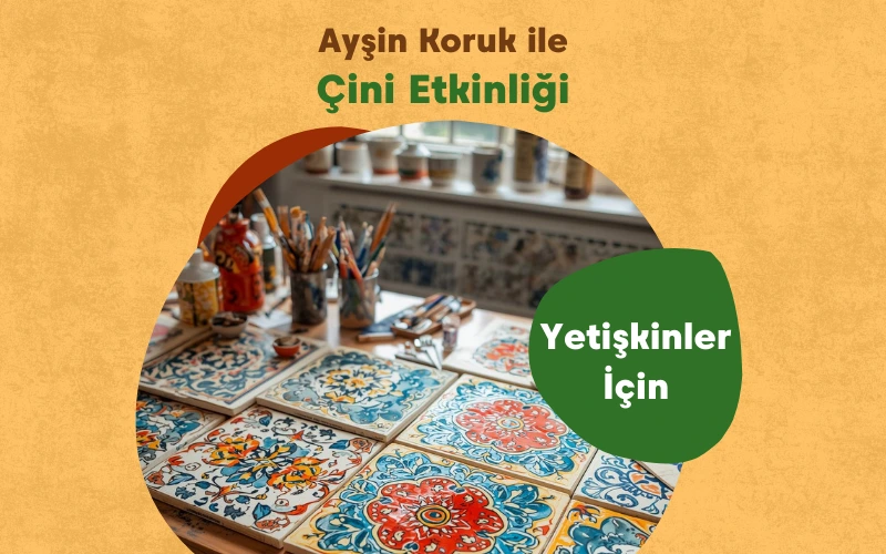 Ayşin Koruk İle Yetişkin Etkinliği