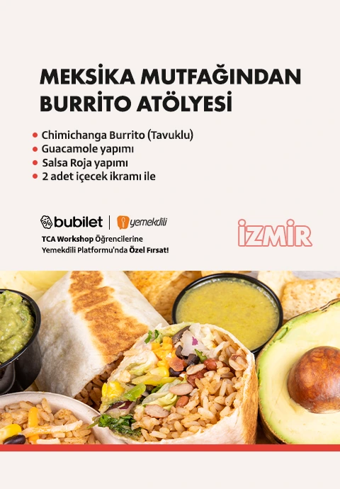 TCA | Meksika Mutfağından Burrito Atölyesi