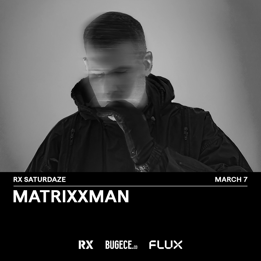 RX SATURDAZE: MATRIXXMAN