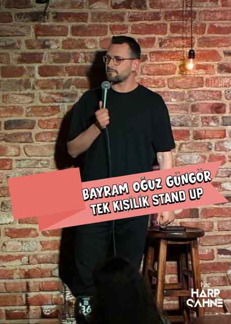 Bayram Oğuz Güngör Tekli Stand Up