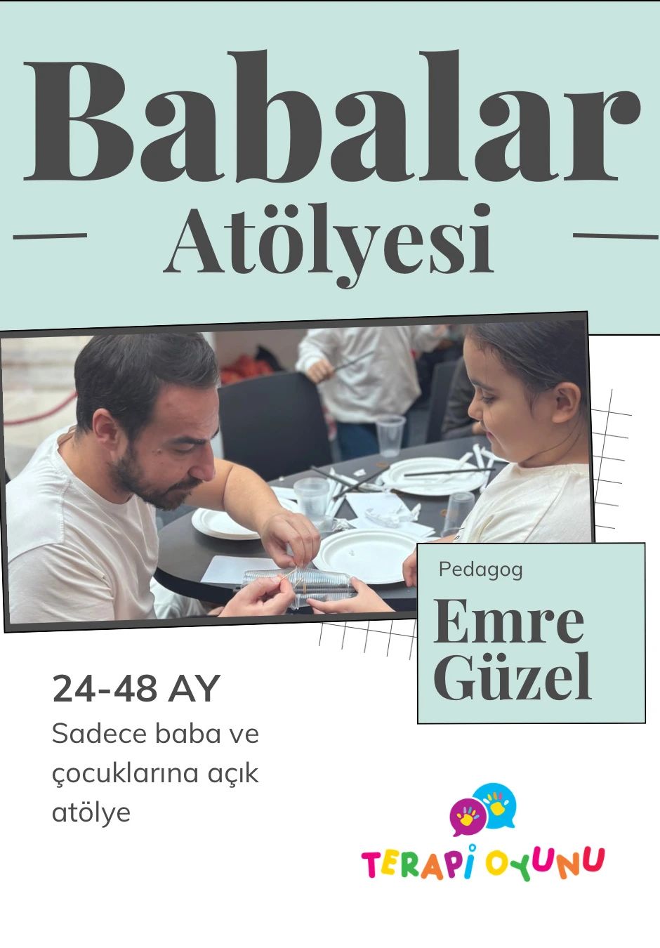 Babalar Atölyesi – Pedagog Emre Güzel ile Baba & Çocuk Etkileşimi