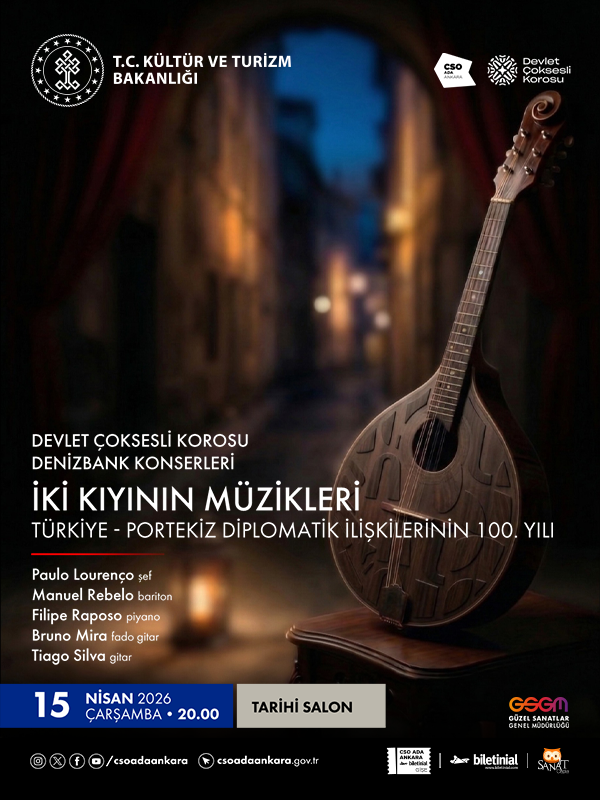 Devlet Çoksesli Korosu Denizbank Konserleri - İki Kıyının Müzikleri - Türkiye & Portekiz Diplomatik İlişkilerinin 100. Yılı
