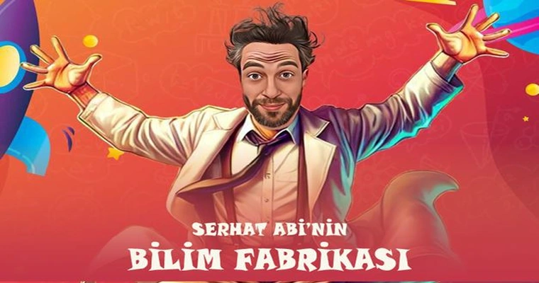 Serhat Abi'nin Bilim Fabrikası
