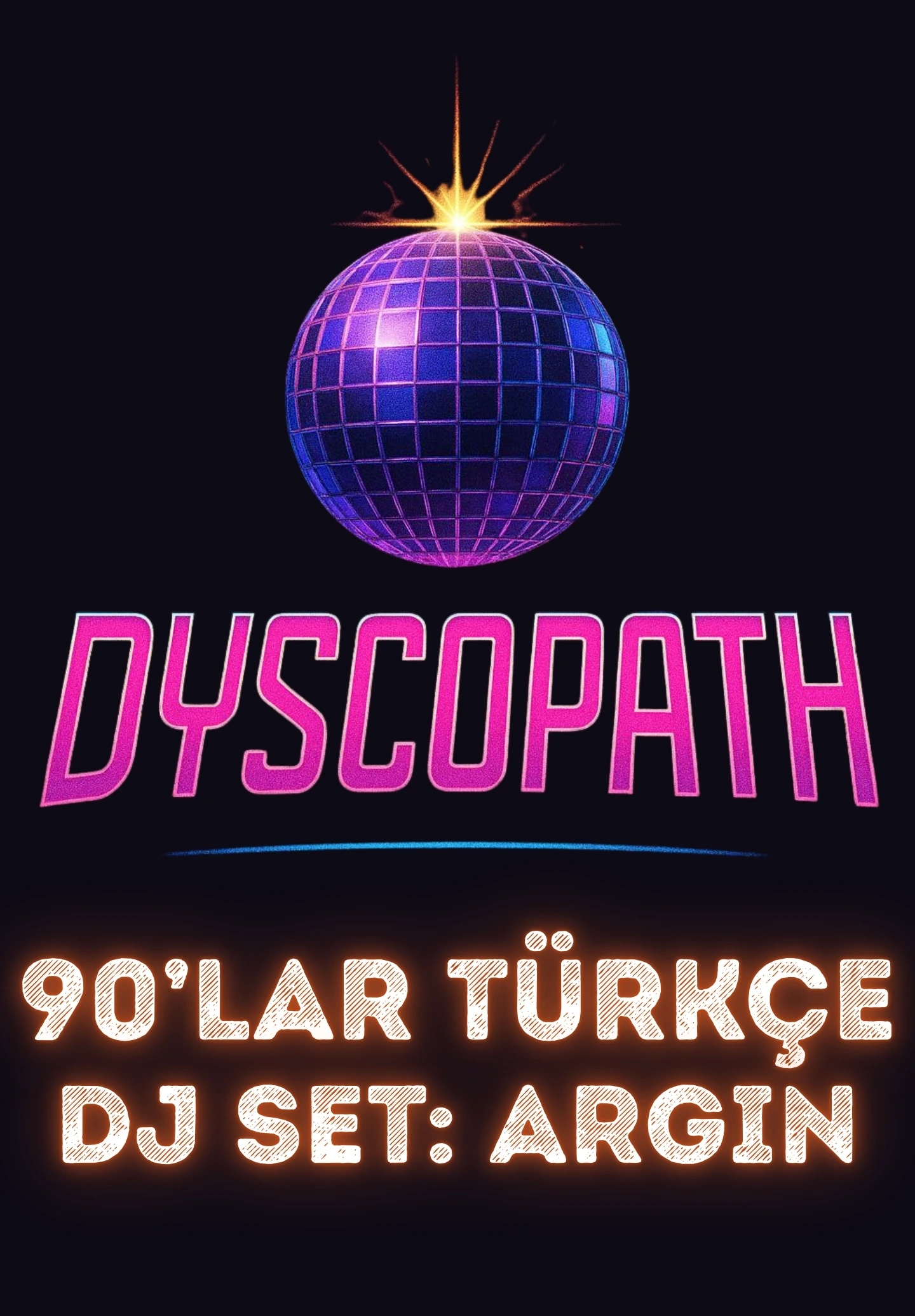 Dyscopath 90'lar Türkçe - DJ SET ARGIN