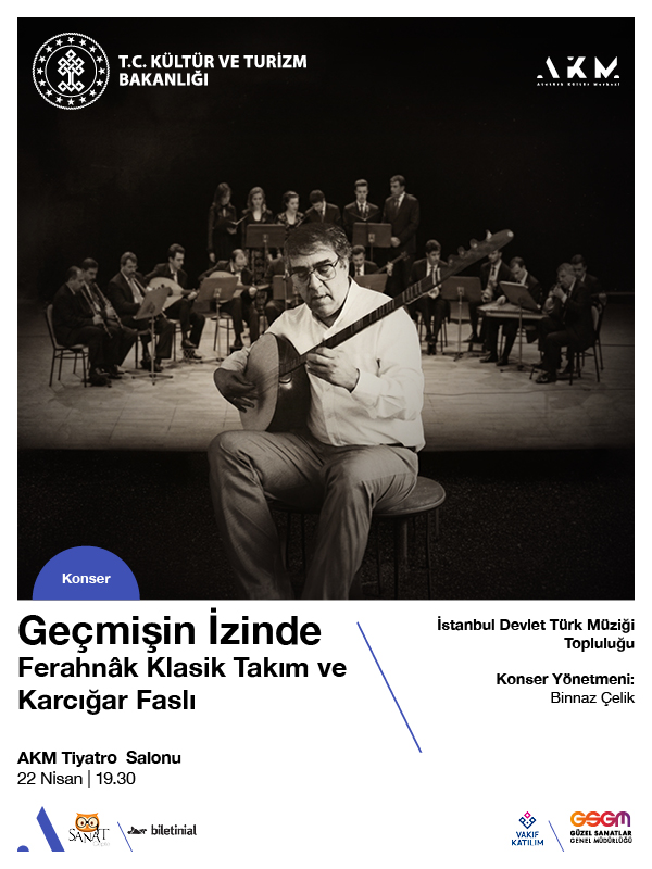 "Geçmişin İzinde" Ferahnak Klasik Takım ve Karcığar Faslı