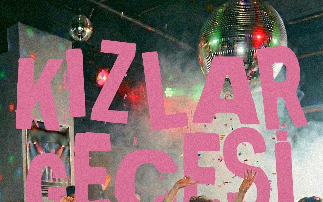 Kızlar gecesi #kızneşesi