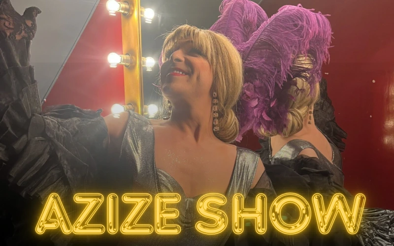 Azize Show