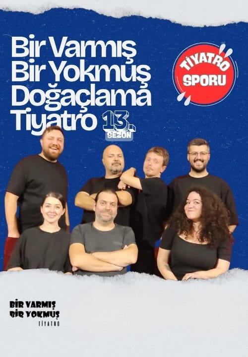 Bir Varmış Bir Yokmuş  Doğaçlama Tiyatro