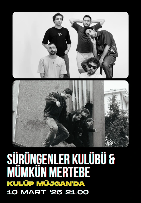 Sürüngenler Kulübü & Münkün Mertebe