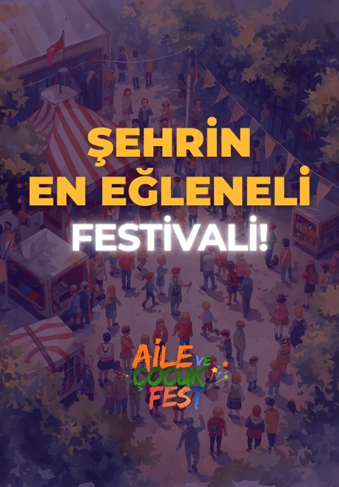 Aile ve Çocuk Fest