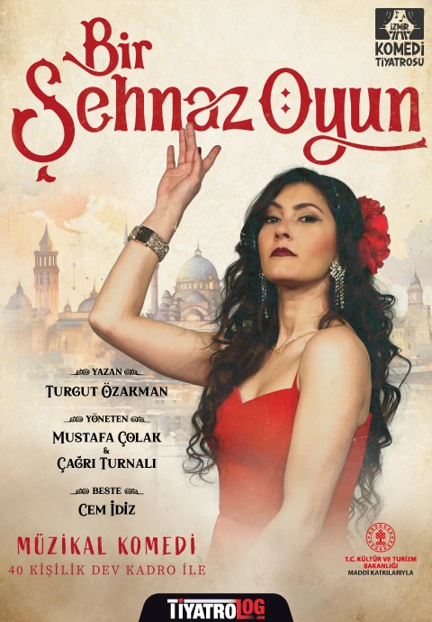 Bir Şehnaz Oyun-Müzikal Komedi