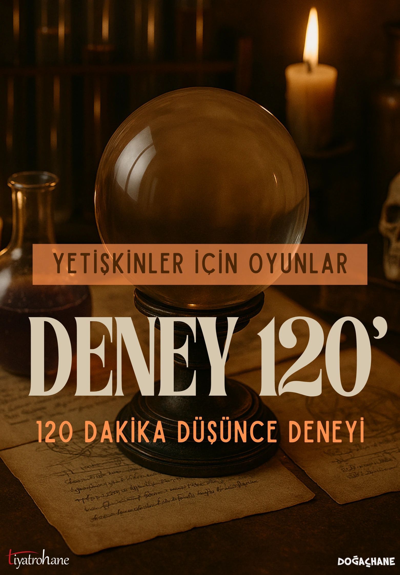 DENEY 120' - 120 Dakika Düşünce Deneyi / Yetişkinler için Yüz Yüze Oyun Etkinliği