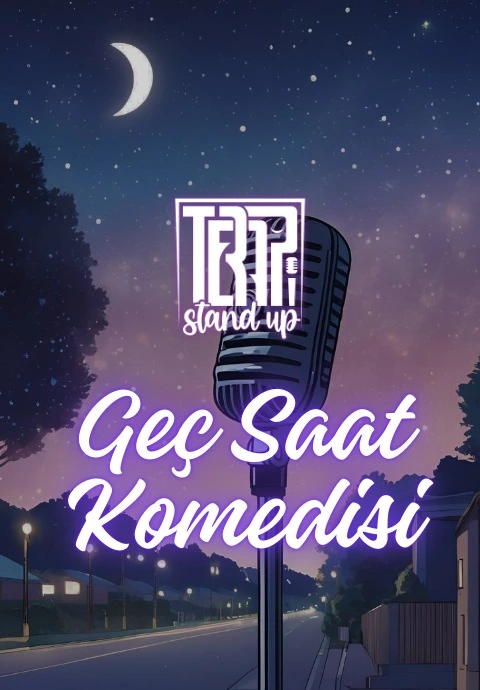 Terapi Stand Up: Geç Saat Komedisi