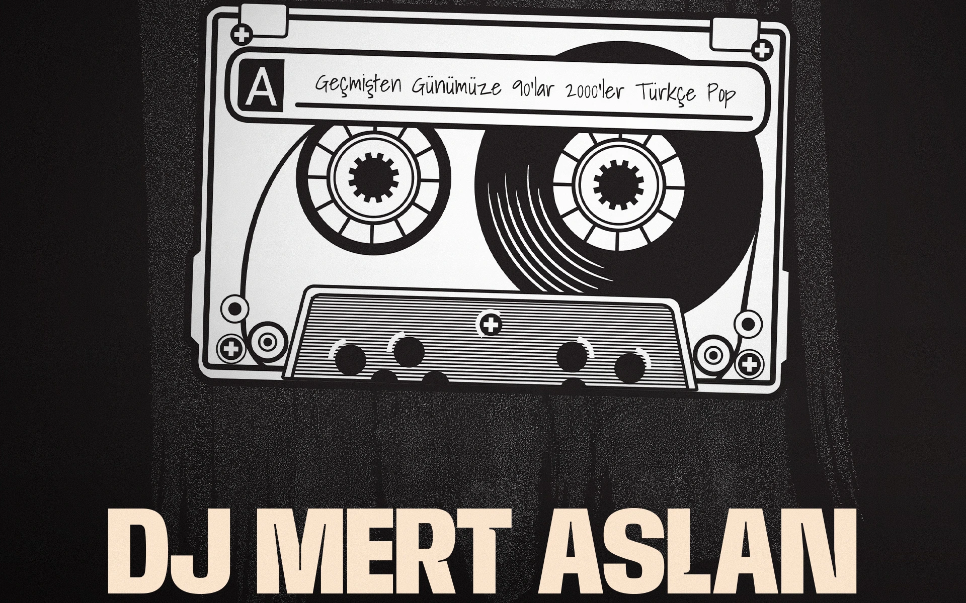 DJ Mert ile Geçmişten Günümüze 90'lar 2000'ler Türkçe Pop