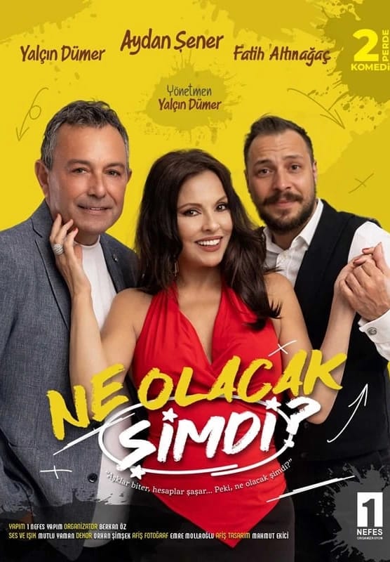 Ne Olacak Şimdi Tiyatro Oyunu