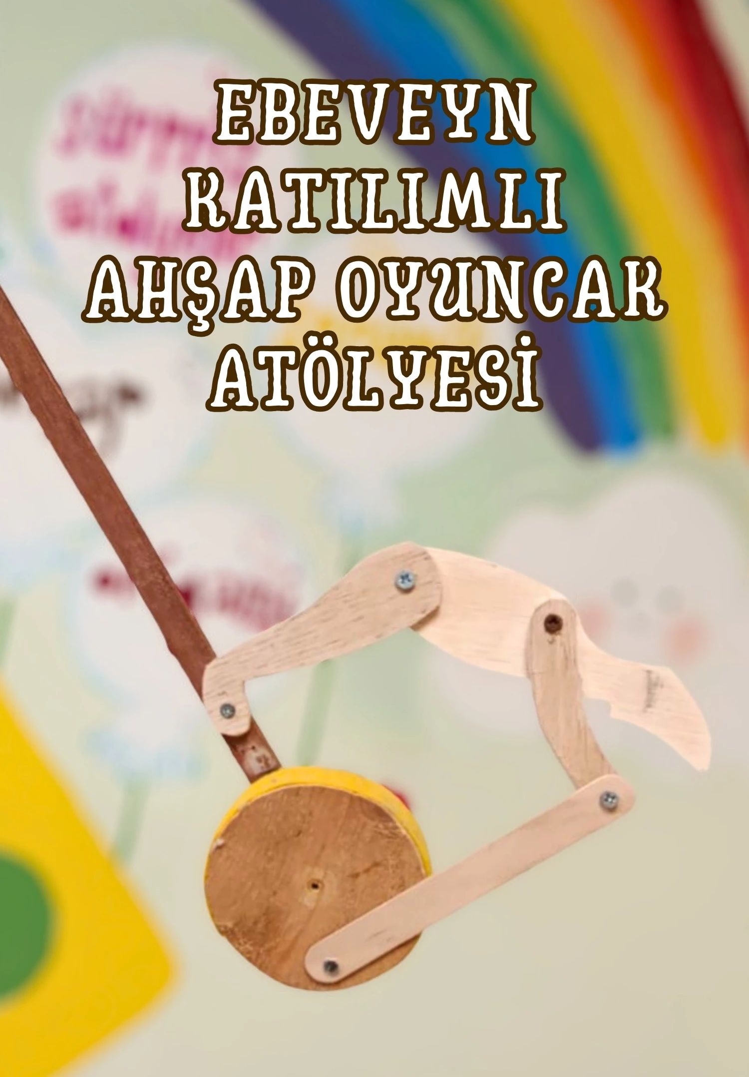 Aile Boyu Workshop: Ahşap Cambaz