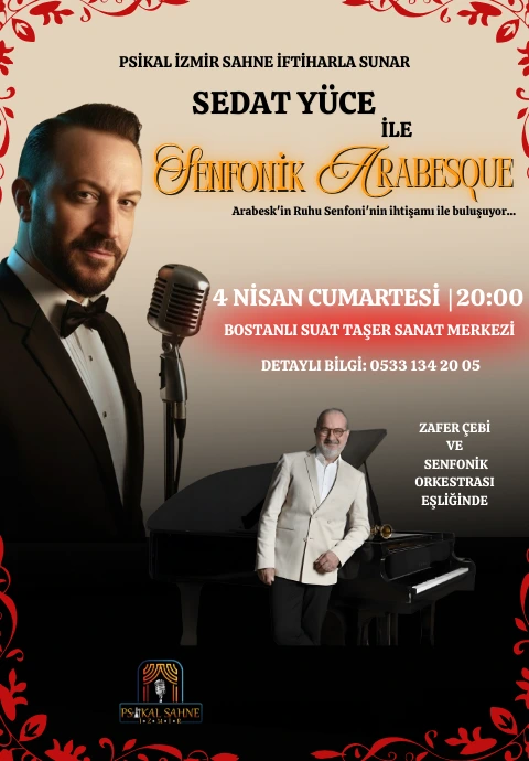 Sedat Yüce ile Senfonik Arabesque