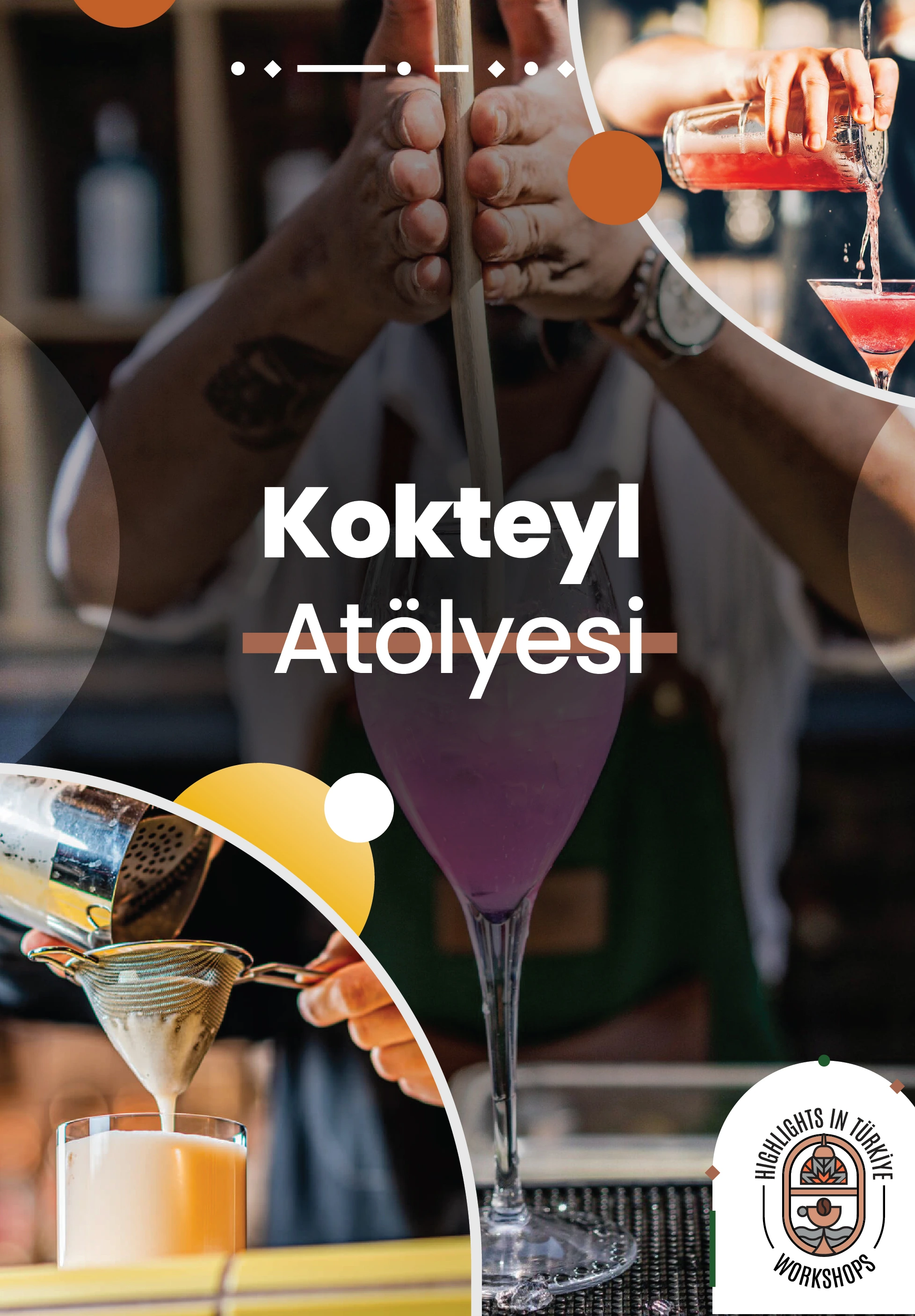 Highlights in Türkiye Workshop | Kokteyl Atölyesi
