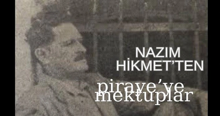 Nazım Hikmetten Pirayeye Mektuplar