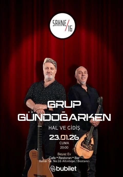 Grup Gündoğarken - Hal ve Gidiş