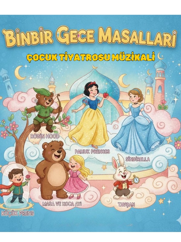 Binbir Gece Masalları - Çocuk Tiyatrosu Müzikali