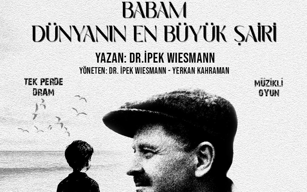 Babam Dünyanın En Büyük Şairi