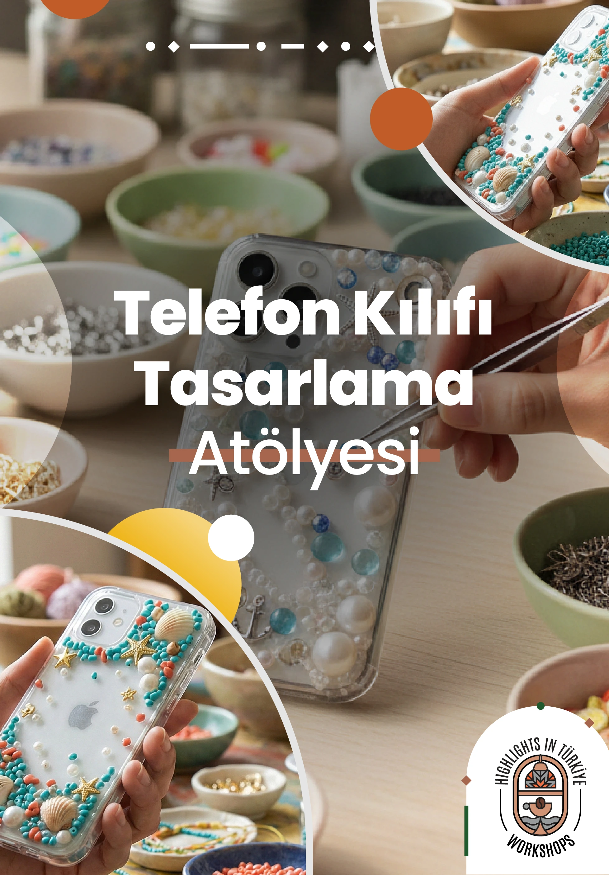 Highlights in Türkiye Workshop | Telefon Kılıfı Tasarlama Atölyesi